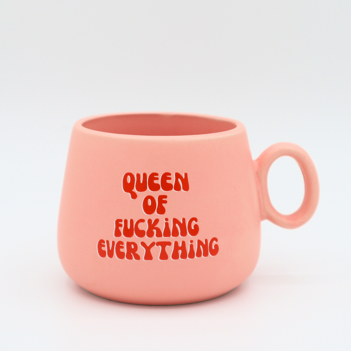 Queen of Fucking Everything - Cappuccino Mug